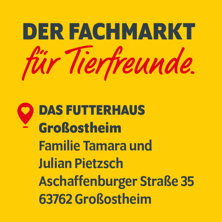 DAS FUTTERHAUS Großostheim Tamara und Julian Pietzsch GbR