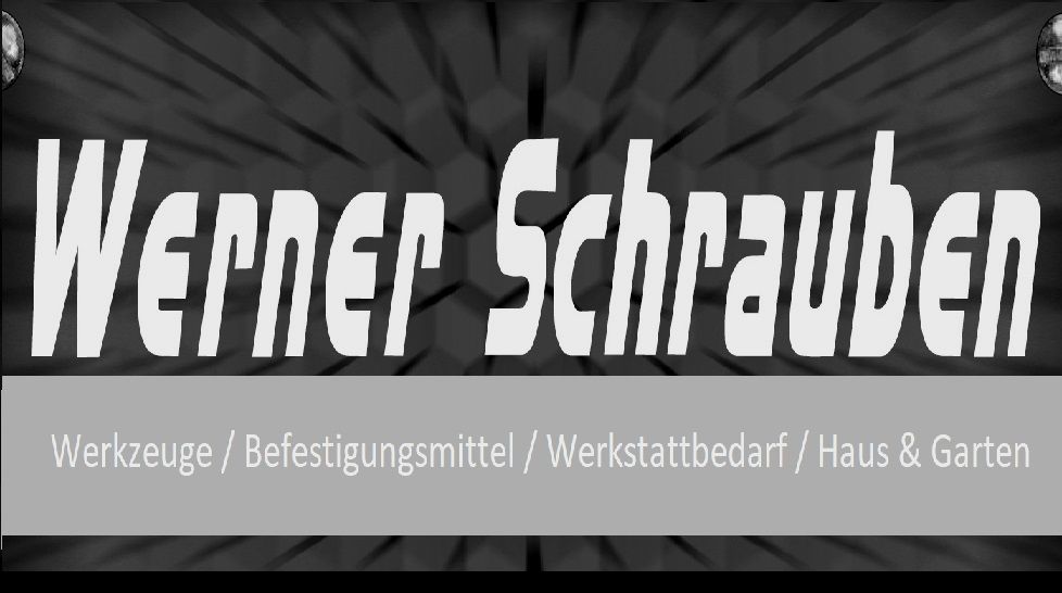 Werner Schrauben & Werkzeughandel- Gacaferi
