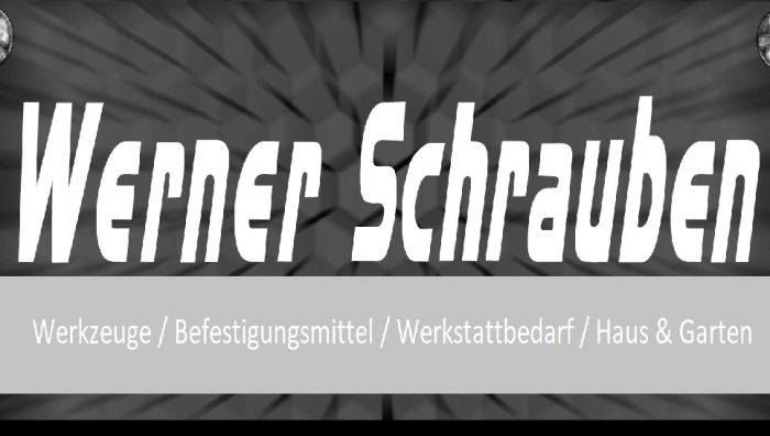 Werner Schrauben & Werkzeughandel- Gacaferi