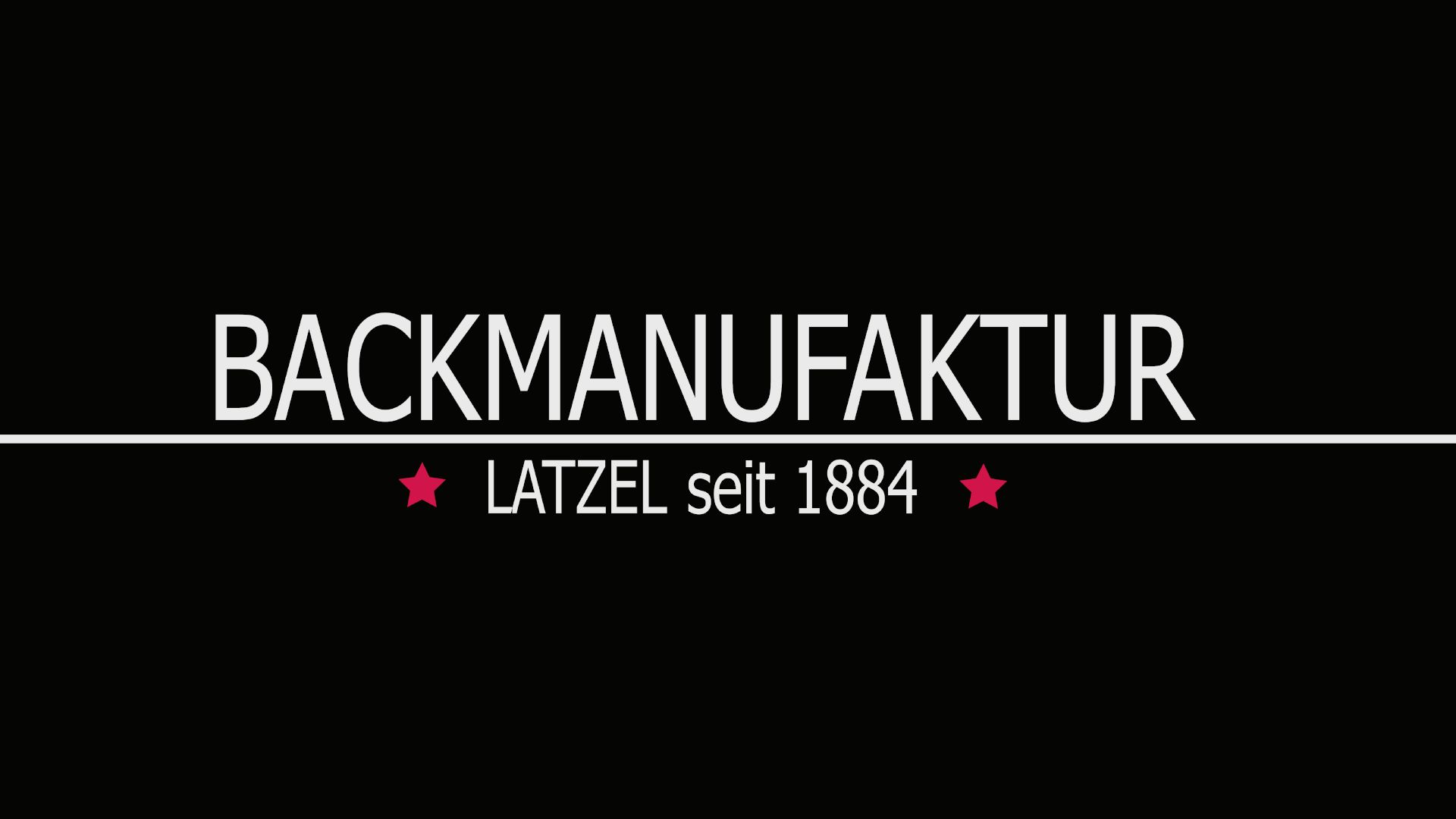 Backmanufaktur Latzel seit 1884